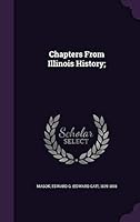 Chapters from Illinois History; 134199547X Book Cover