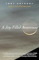 A Joy-Filled Awareness B0CXJC827V Book Cover