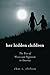 Her Hidden Children: The Rise of Wicca And Paganism in America
