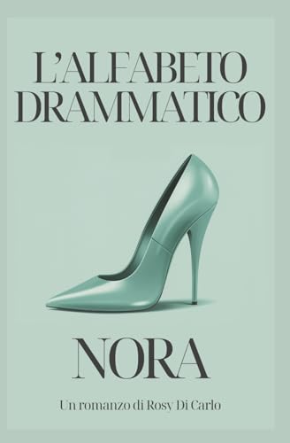 L'alfabeto drammatico - NORA