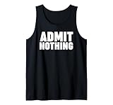 Admit Nothing