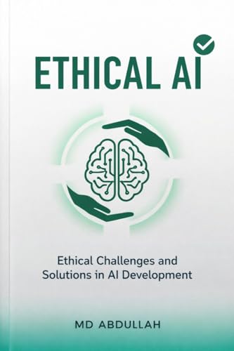U.S. Army Launches New AI Career Track to Train Soldier-Data Scientists 7 Ethical AI: Ethical Challenges and Solutions in AI Development