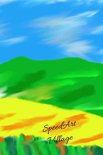 SpeedArt Village: Notebook, Sketchbook, Journal, Diary (110 Pages, Blank, 6 x 9)