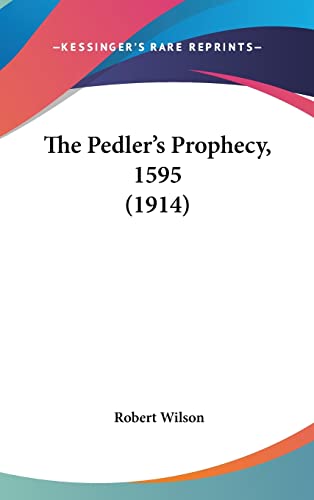 The Pedler's Prophecy, 1595 (1914)