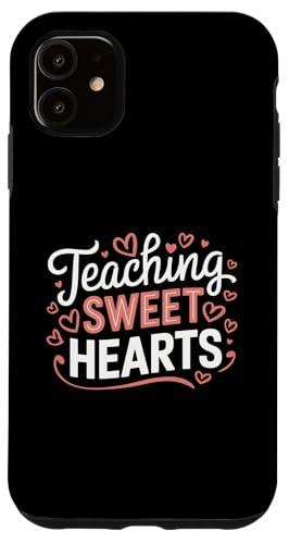 Carcasa para iPhone 11 Camiseta Teaching Sweet Hearts Valentines Day Teacher para mujer