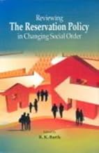 Reviewing the Reservation Policy in Changing Social Order