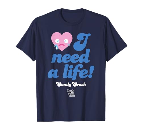Candy Crush 'I Need a Life!' T-Shirt T-Shirt