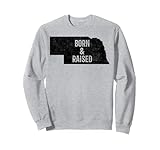 Photo Gallery nebraska born & raised felpa Photo Gallery nebraska born & raised felpa