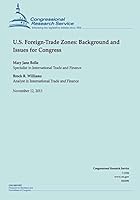 U.S. Foreign-Trade Zones: Background and Issues for Congress 1503277526 Book Cover