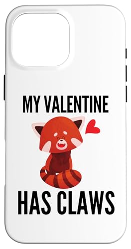 My Valentine Has Claws Red Panda Funny Valentines Bear Fun �X�}�z�P�[�X iPhone 16 Pro Max �p