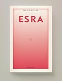 maxim biller esra leseprobe  Esra (Leesmagazijn, 73)