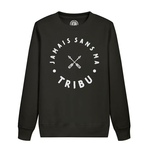 Sweat enfant Jamais sans ma Tribu le cadeau humour idéal pour anniversaire