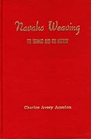 Navajo Weaving: Its Technic and History B00NOALBSI Book Cover