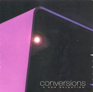 Conversions: A K&D Selection by Kruder & Dorfmeister (1999) Audio CD