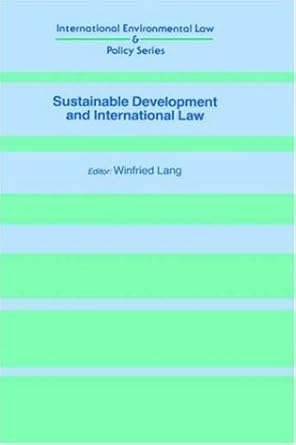 Sustainable Development and International Law (International Environmental Law and Policy Series)