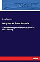 Festgabe Fur Franz Susemihl 3743681374 Book Cover
