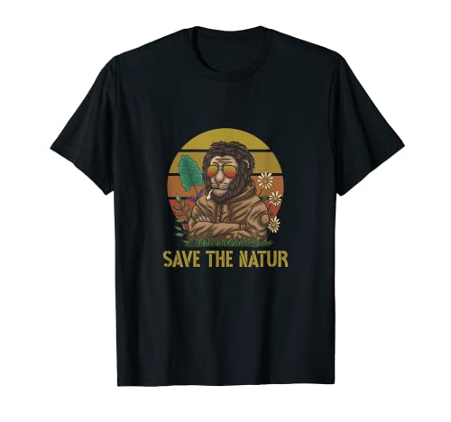 Save the Natur. Rette die Natur Löwe Umwelt Umweltschutz T-Shirt