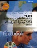 Implementing and Administering Security in a Microsoft Windows Servor Network: 2003 0072258446 Book Cover