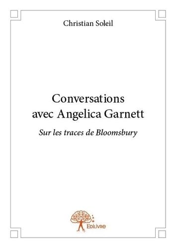 Conversations avec Angelica Garnett - sur les traces de Bloomsbury