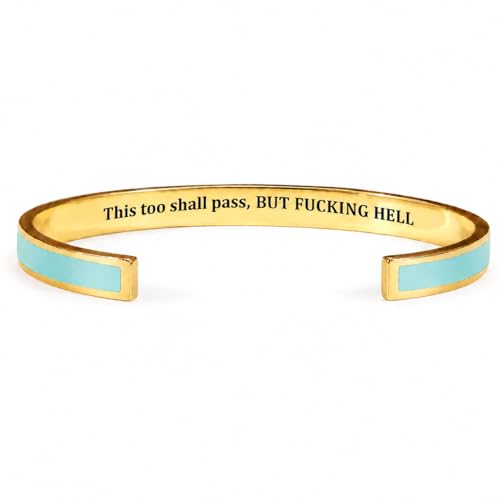 OVNMFH This Too Shall Pass Mantra Cuff Bracelet BUT FUCKING HELL Engarved Motivational Color Cuff Bracelet Hidden Message Encouragement Jewelry Gifts for Women (Green-Gold)