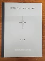 History of Troup County 0740470795 Book Cover
