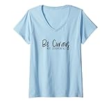 Damen Sei neugierig, nicht voreingenommen T-Shirt mit V-Ausschnitt