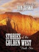 Buy Stories Of The Golden West: A Western Trio (Five Star Western Series) โ BookShops.in