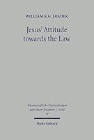 Jesus' Attitude Towards the Law: A Study of the Gospels 3161465172 Book Cover