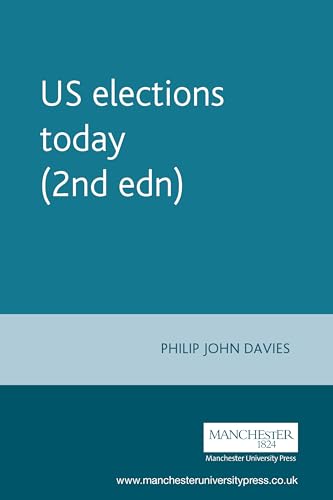 US elections today (2nd edn) (Politics Today)