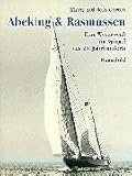  90 Jahre Werft Abeking & Rasmussen: Eine Weserwerft im Spiegel unseres Jahrhunderts