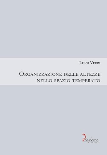 Organizzazione Delle Altezze Nello Spazio Temperato