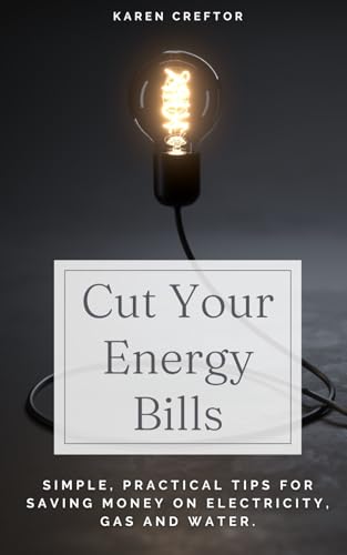 Cut Your Energy Bills: Simple, Practical Tips for Saving Money
