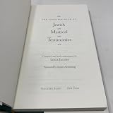 The Schocken Book of Jewish Mystical Testimonies: A unique and inspiring collection of accounts by people who have encountered God from Biblical times to the present