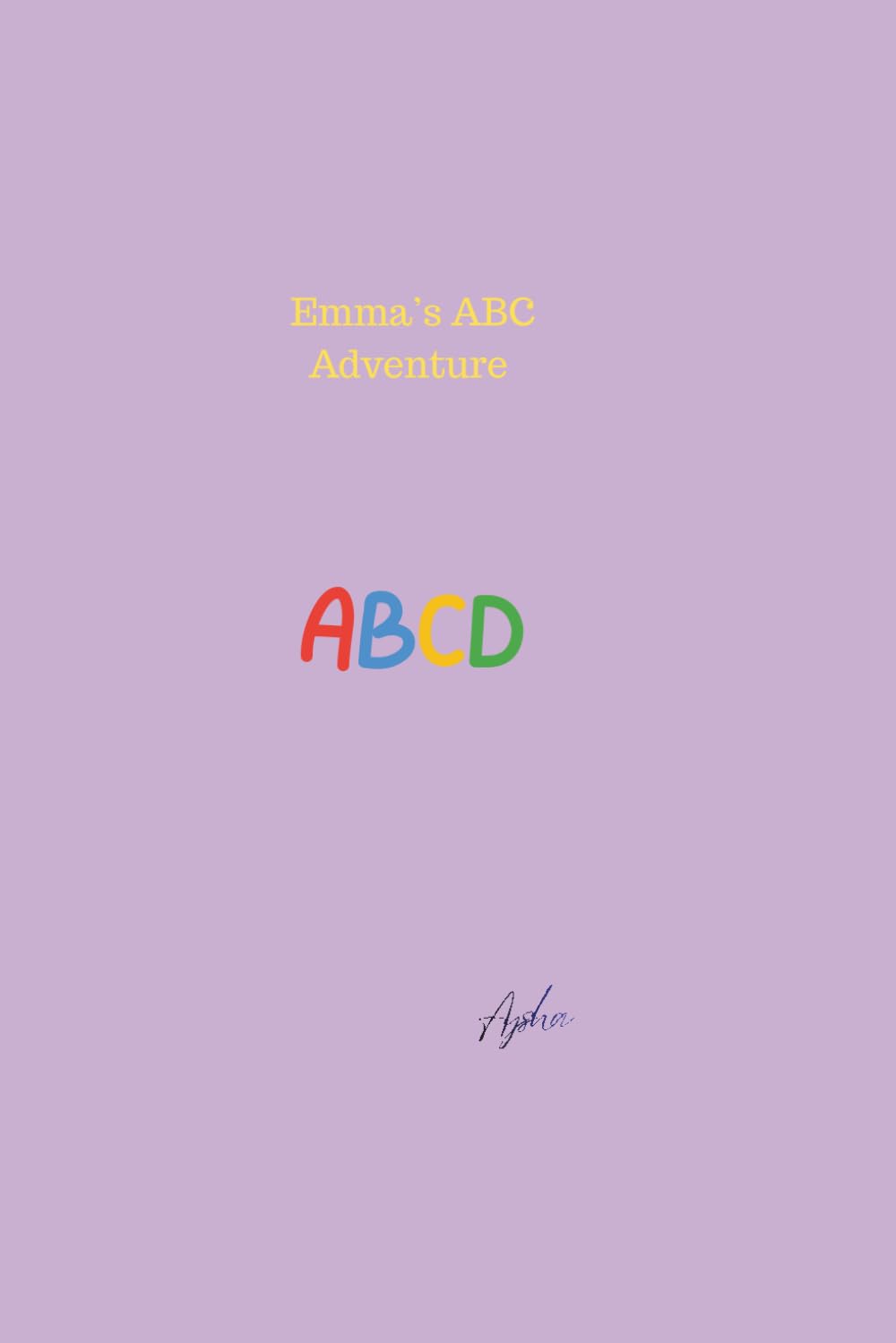 Emma’s Alphabet: A fun educational ABC Book for Toddlers and Preschoolers