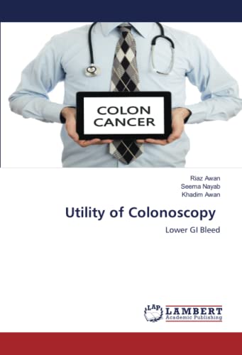 Utility of Colonoscopy: Lower GI Bleed
