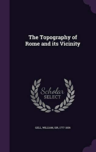 The Topography of Rome and Its Vicinity 1342175034 Book Cover