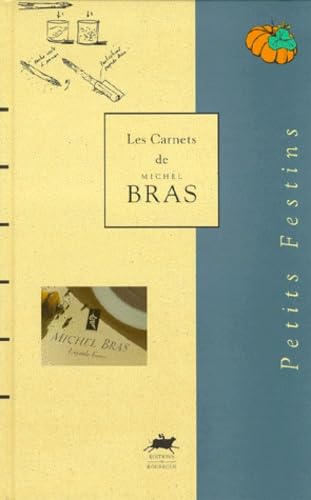 Carnets de M. Bras : Petits festins, tome 2