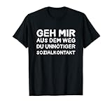 Lustige Geschenkidee Geh Mir Aus Dem Weg Outfit