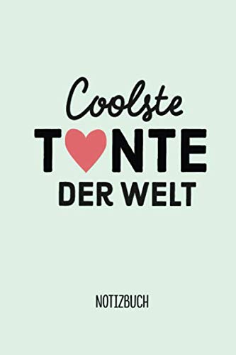 Coolste Tante der Welt: A5 Notizbuch für Geschenke an Tante | Tolles Geburtstagsgeschenk oder Geschenke zu Weihnachten | Persönlich signieren und verschenken