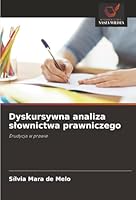 Dyskursywna analiza slownictwa prawniczego: Erudycja w prawie (Polish Edition) 6203894230 Book Cover