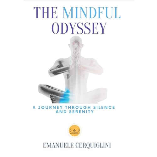 The Mindful Odyssey Audiolibro Por EMANUELE CERQUIGLINI arte de portada