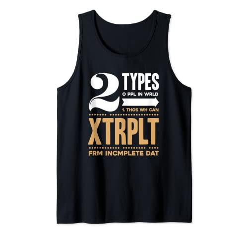 Two Types People Extrapolate Incomplete Data Meme Camiseta sin Mangas