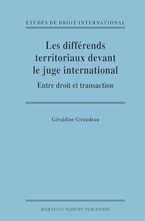 Les différends territoriaux devant le juge international: Entre droit et transaction: 6 book cover