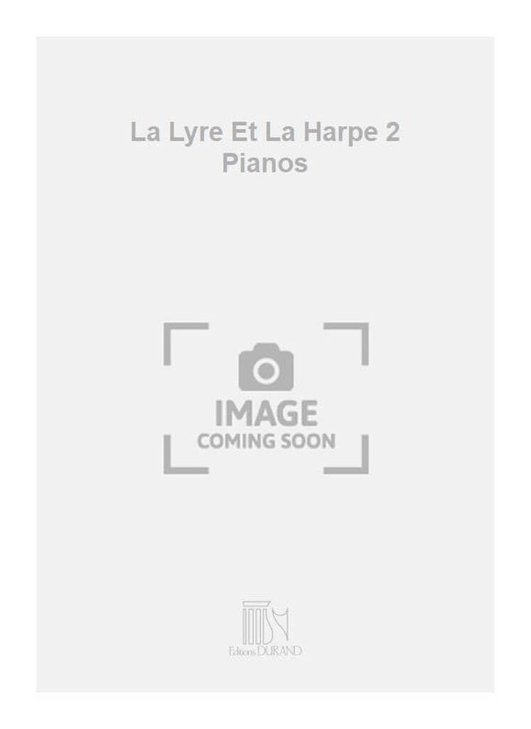 La Lyre Et La Harpe 2 Pianos partition Saint-Saëns