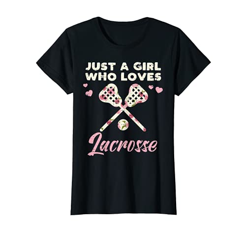 Just A Girl Who Loves Lacrosse Lax Player Goalie Girls Women T-Shirt