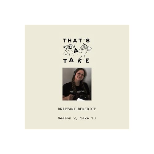 Take 13 - Brittany Benedict