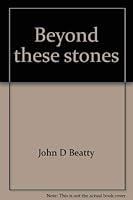 Beyond these stones: A history of Trinity Episcopal Church, Fort Wayne, Indiana 0963850806 Book Cover