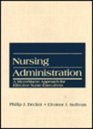 Nursing Administration: A Micro/Macro Approach for Effective Nurse Executives