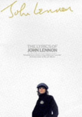 The Lyrics of John Lennon The Lyrics of John Lennon
