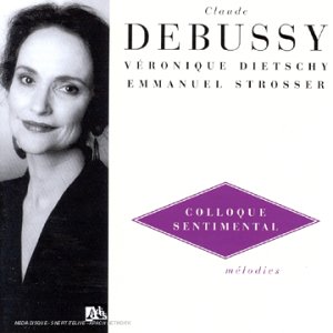 Debussy - Colloque Sentimental - Mélodies